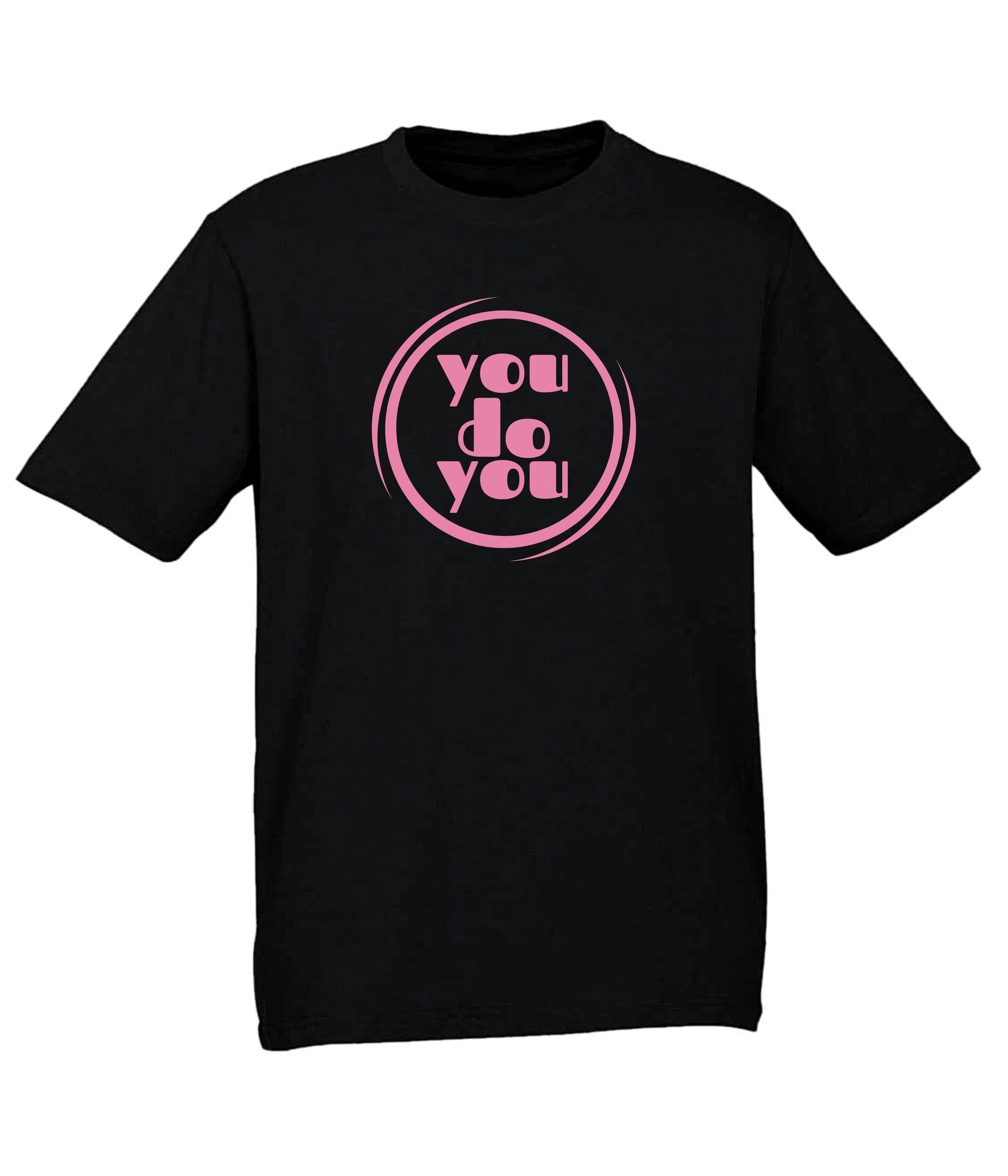 Tee - You Do You (Black) - Frame 'n' Copy