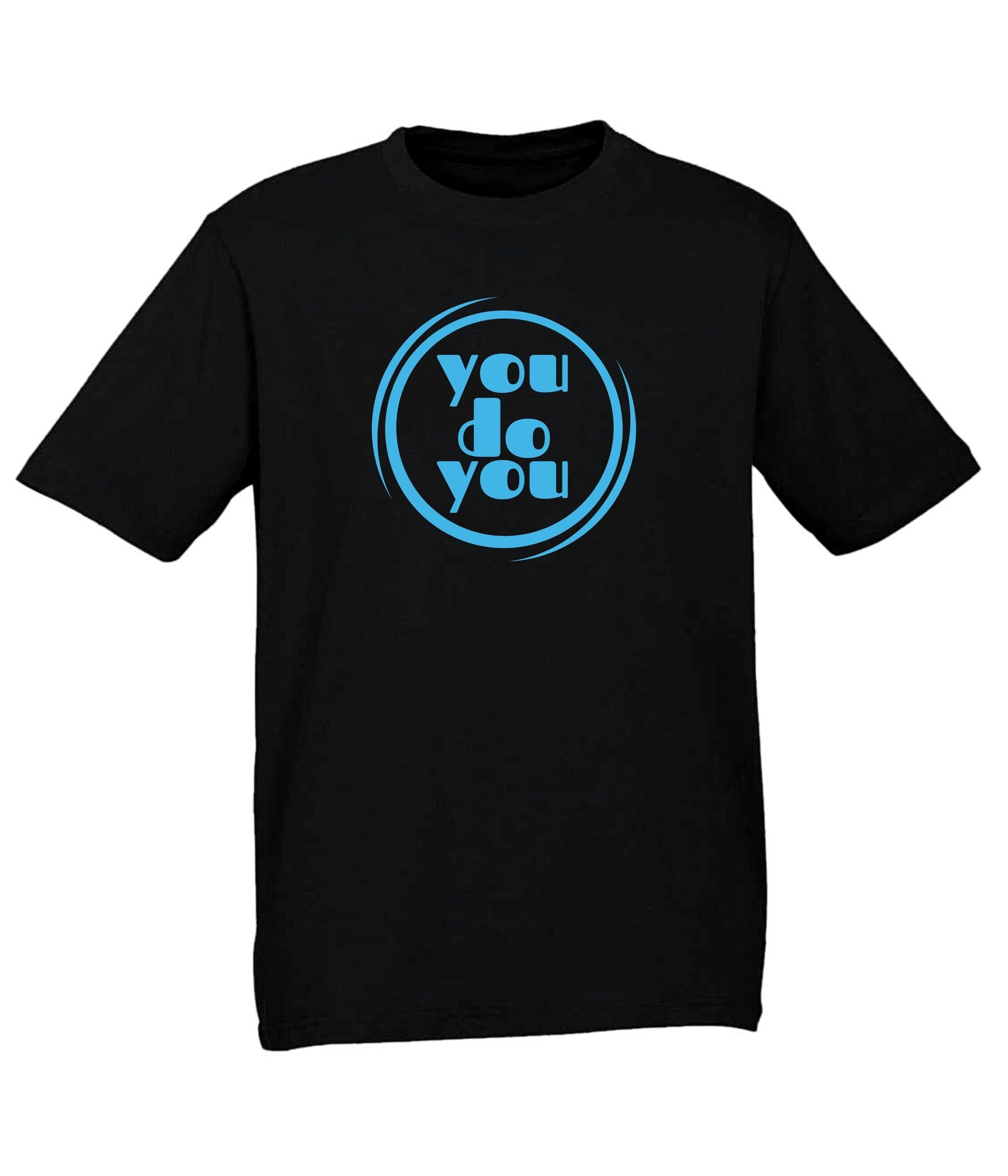 Tee - You Do You (Black) - Frame 'n' Copy